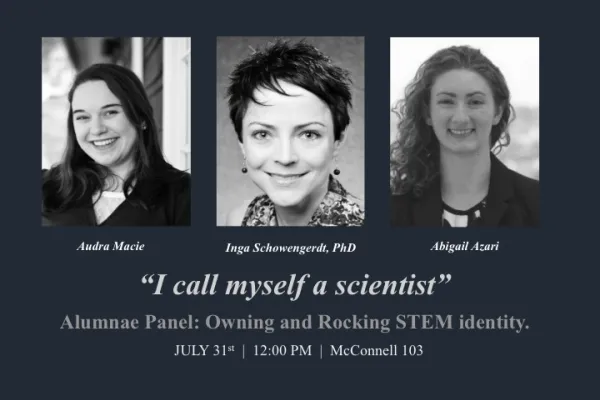 I call myself a scientist - Alumnae Panel: Owning and Rocking STEM Identity