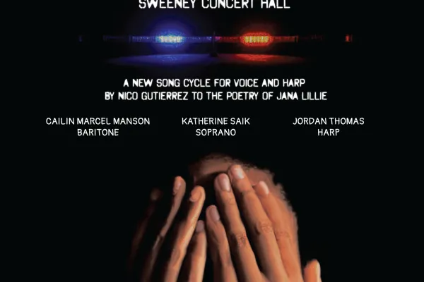 Unsaid Prayers a new song cycle by composer Nicolas Gutierrez, set to the poetry of Jana Lillie, February 27, 3 p.m. Sweeney Concert Hall