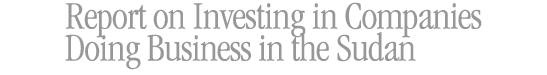Report on Investing in Companies Doing Business in the Sudan